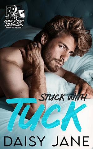 Stuck With Tuck by Daisy Jane