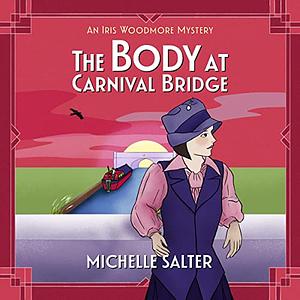 The Body at Carnival Bridge by Michelle Salter