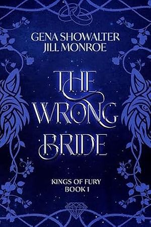 The Wrong Bride by Gena Showalter, Jill Monroe