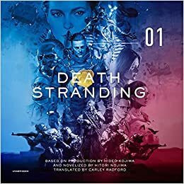 Death Stranding, Vol. 1: The Official Novelization by Hitori Nojima