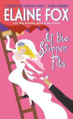 If the Slipper Fits by Elaine Fox