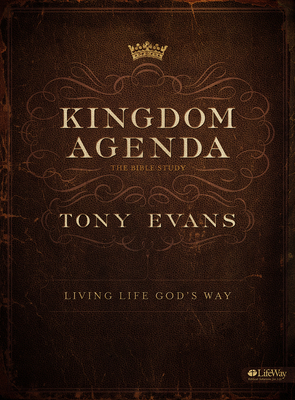 Kingdom Agenda - Member Book: Living Life God's Way by Tony Evans