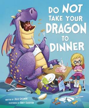 Do Not Take Your Dragon to Dinner by 