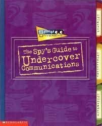 The Spy's Guide To Undercover Communications by Jim Melton