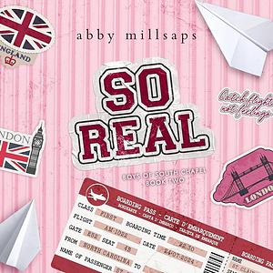 So Real by Abby Millsaps