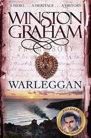 Warleggan: A Novel of Cornwall 1792-1793 (Poldark) by Winston Graham by Winston Graham, Winston Graham