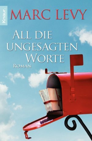 All die ungesagten Worte by Marc Levy