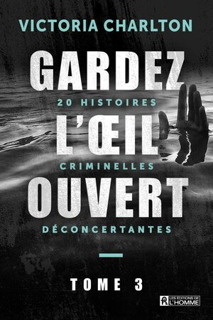 Gardez l'œil ouvert by Victoria Charlton