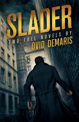 Slader: Two Full Novels by Ovid Demaris