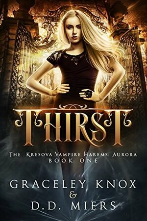 Thirst by D.D. Miers, Graceley Knox
