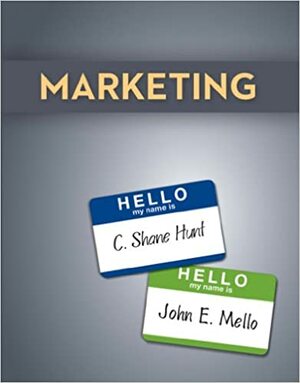 Principles of Marketing by C. Shane Hunt