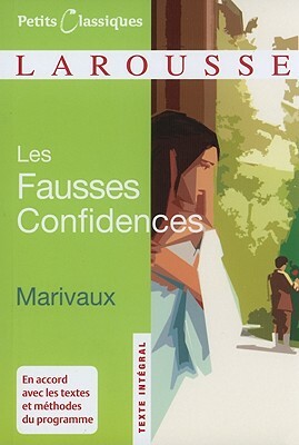 Les Fausses Confidences by Marivaux