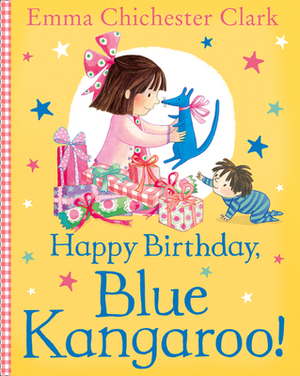 Happy Birthday, Blue Kangaroo! by Emma Chichester Clark