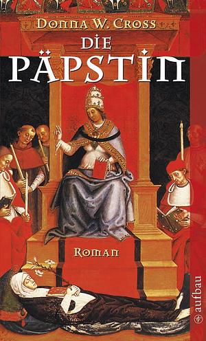 Die Papstin by Donna Woolfolk Cross, Donna Woolfolk Cross