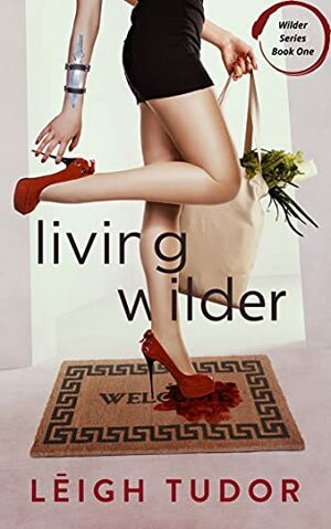 Living Wilder by Leigh Tudor