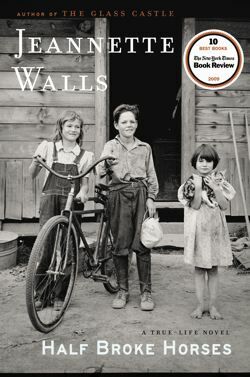 Half Broke Horses: A True-Life Novel by Jeannette Walls