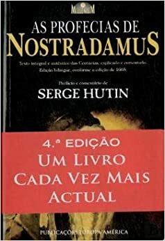 As Profecias de Nostradamus by Serge Hutin