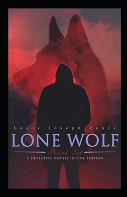 The Lone Wolf Illustrated by Louis Joseph Vance