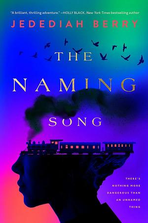 The Naming Song by Jedediah Berry