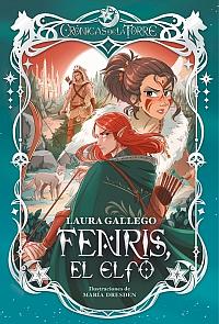 Crónicas de la Torre IV. Fenris, el elfo by Laura Gallego