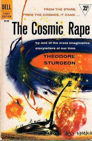 The Cosmic Rape by Theodore Sturgeon