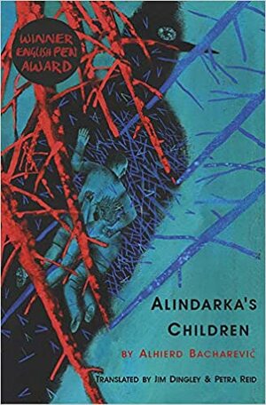 Alindarka's Children by Alhierd Bacharevič