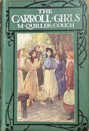 The Carroll Girls by Mabel Quiller-Couch