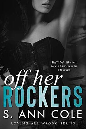 Off Her Rockers by S. Ann Cole