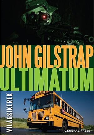 Ultimátum by John Gilstrap