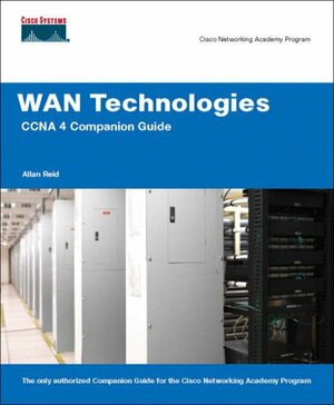 WAN Technologies CCNA 4 Companion Guide by Allan Reid