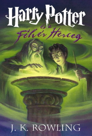 Harry Potter és a Félvér Herceg by J.K. Rowling