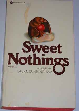 Sweet nothings by Laura Cunningham