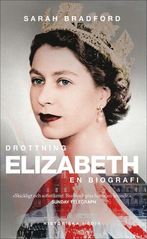 Drottning Elizabeth : En biografi by Sarah Bradford