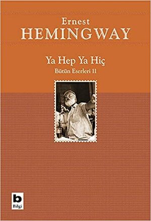 Ya Hep Ya Hiç by Ernest Hemingway