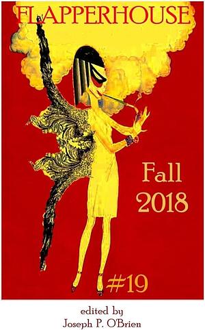 FLAPPERHOUSE #19 - Fall 2018 by Sherrel McLafferty, Stephen Langlois