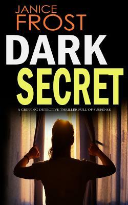 Dark Secret by Janice Frost