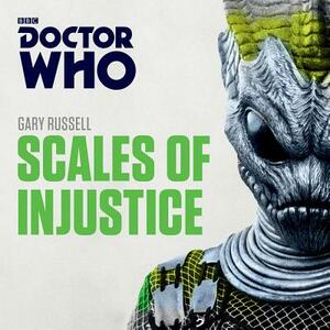 Doctor Who: Scales of Injustice: 3rd Doctor Novelisation by Gary Russell