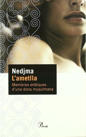 L'ametlla. Memories eròyiques d'una dona musulmana by Nedjma