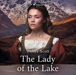 The Lady of The Lake by Walter Scott