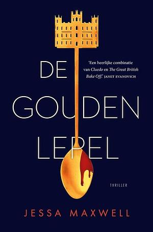 De gouden lepel by Jessa Maxwell