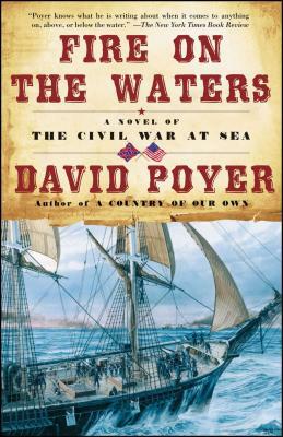 Fire on the Waters by David Poyer