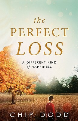 The Perfect Loss by Chip Dodd