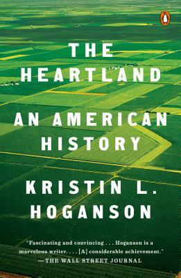 The Heartland: An American History by Kristin L. Hoganson