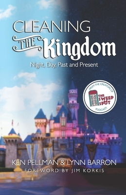 Cleaning the Kingdom: Night, Day, Past and Present by Lynn Barron