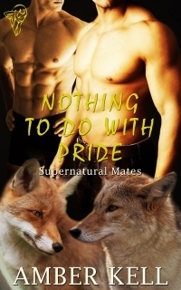 Nothing To Do With Pride by Amber Kell