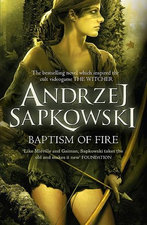 Baptism of Fire by Andrzej Sapkowski