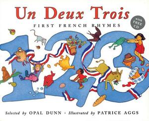 Un Deux Trois (Dual Language French/English) [With CD] by Opal Dunn