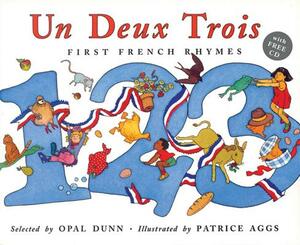 Un Deux Trois (Dual Language French/English) [With CD] by Opal Dunn