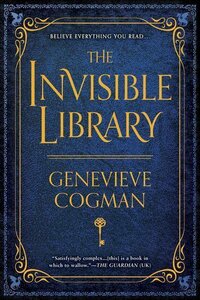 The Invisible Library by Genevieve Cogman