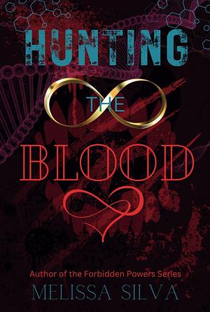 Hunting the Blood by Melissa Silva